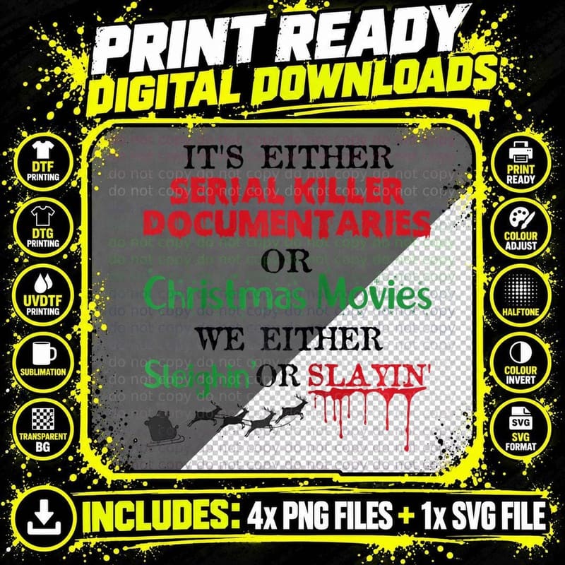 It's Either Serial Killer Documentaries or Christmas Png SVG Digital Bundle