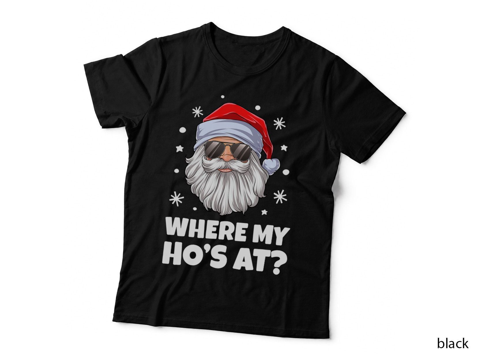 Where My Ho's at Funny Christmas Santa Inappropriate Men Short Sleeve T-Shirt