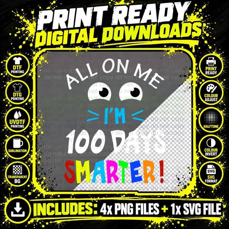 All on Me I M Days Smarter Shirt, Festive, School Outfit Png SVG Digital Bundle