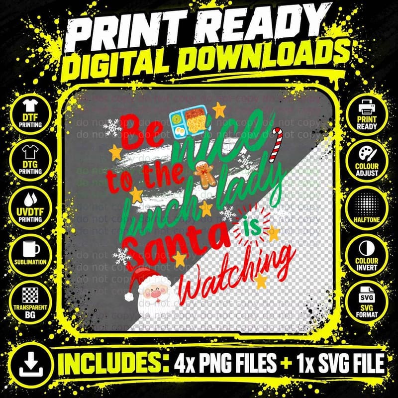 Be Nice to the Lunch Lady Santa Christmas T-Shirt Png SVG Digital Bundle