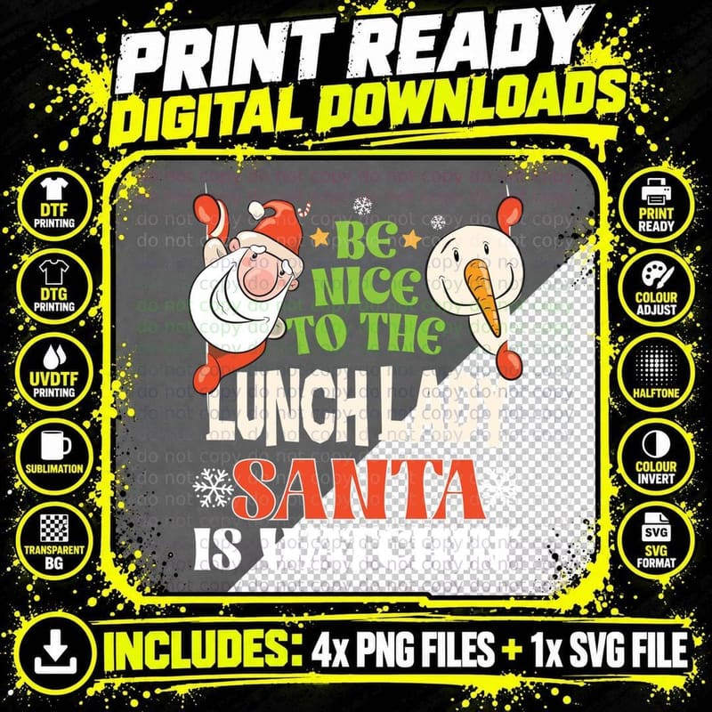 Be Nice to the Lunch Lady Santa Is Watching Funny Png SVG Digital Bundle