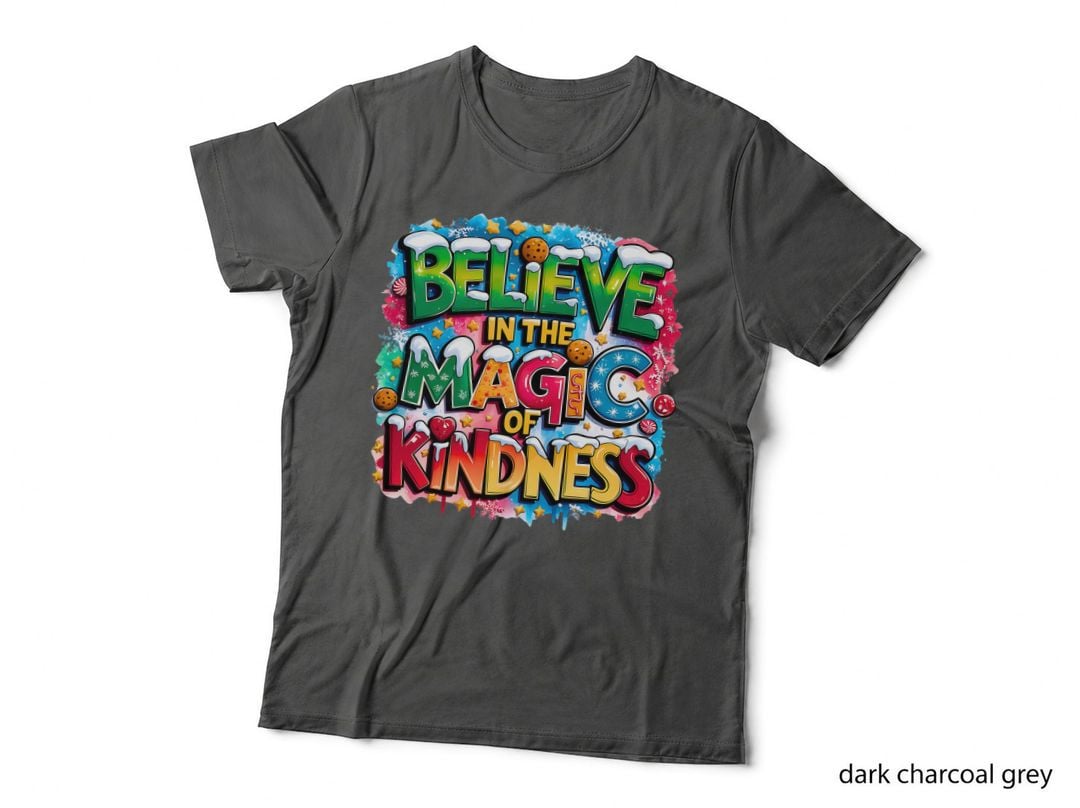 Believe in the Magic of Kindness Christmas Holiday Positive Family Gift T-Shirt