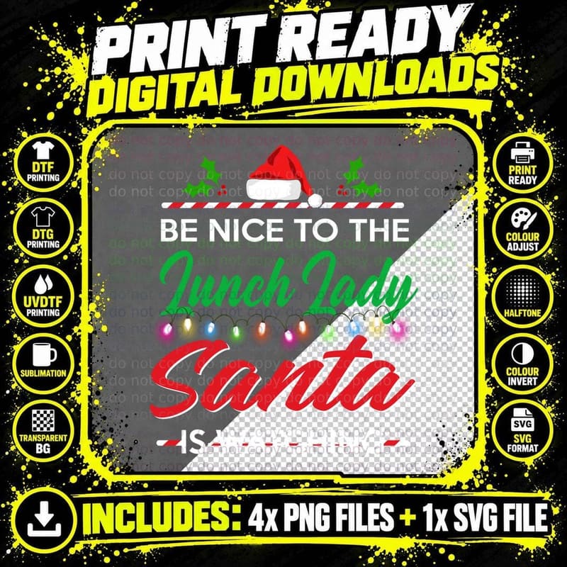 Christmas Be Nice to the Lunch Lady Santa Is Watching Png SVG Digital Bundle