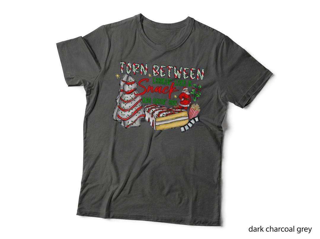 Christmas Torn Between Lookin' Like a Snack and Eatin' One T-Shirt