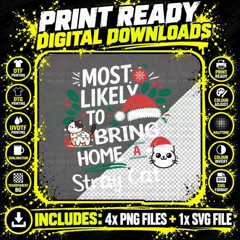 Funny Christmas Most Likely to Bring Home a Stray Cat Png SVG Digital Bundle