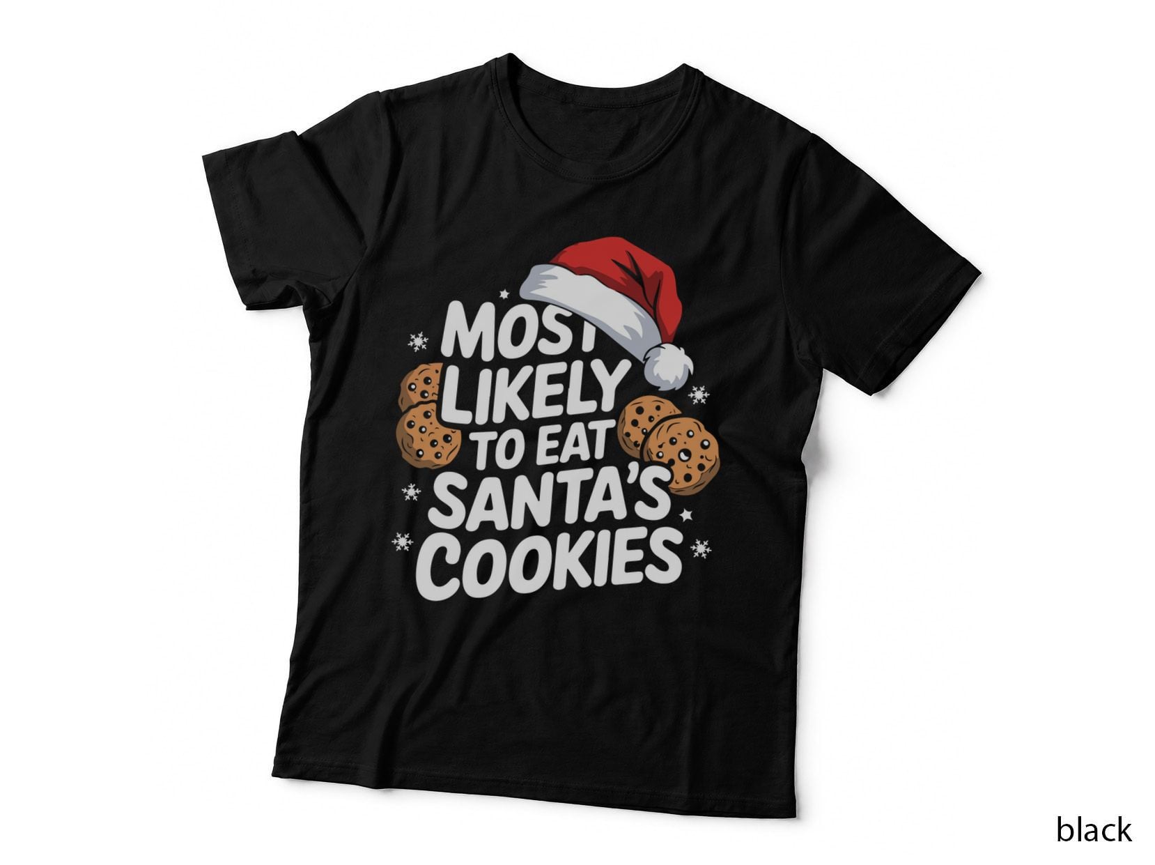 Funny Christmas Most Likely to Eat Santa's Cookies Gift T-Shirt