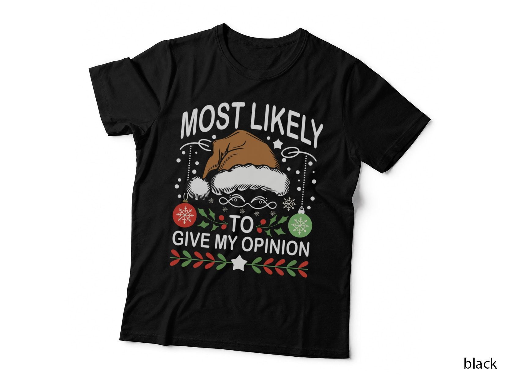 Funny Christmas Most Likely to Give My Opinion Gift T-Shirt
