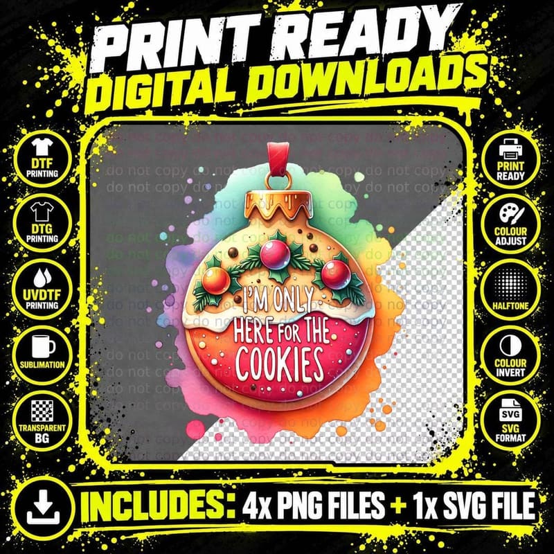 I'm Only Here for the Cookies Cookie Ornament Png SVG Digital Bundle