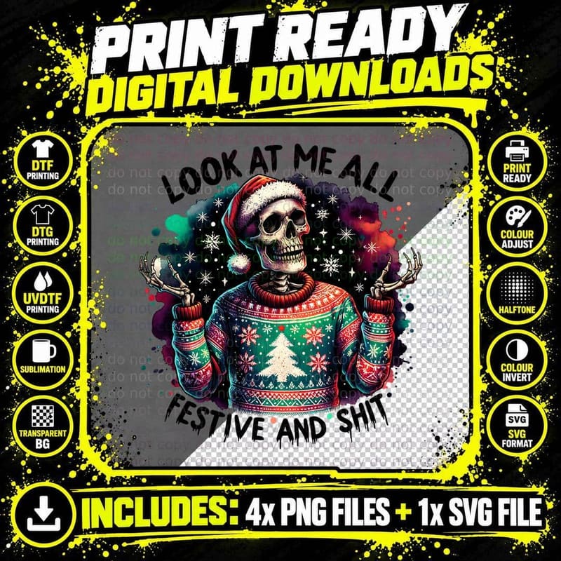 Look at Me All Festive and Shit, Cute Trendy Png SVG Digital Bundle