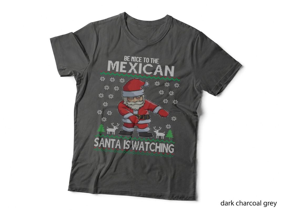 Mexican Santa Is Watchingmexico Ugly Christmas T-Shirt