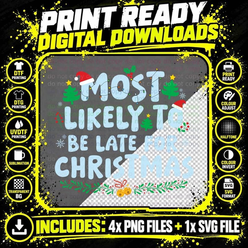 Most Likely to Be Late for Christmas Family Matching Png SVG Digital Bundle