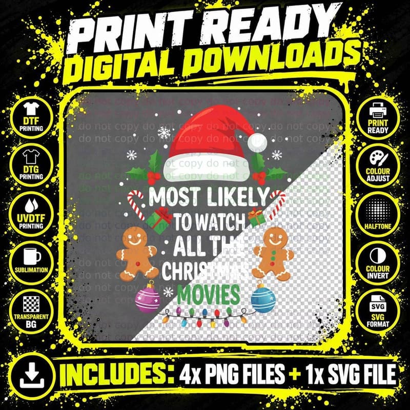 Most Likely to Watch All the Christmas Movies Funny Png SVG Digital Bundle