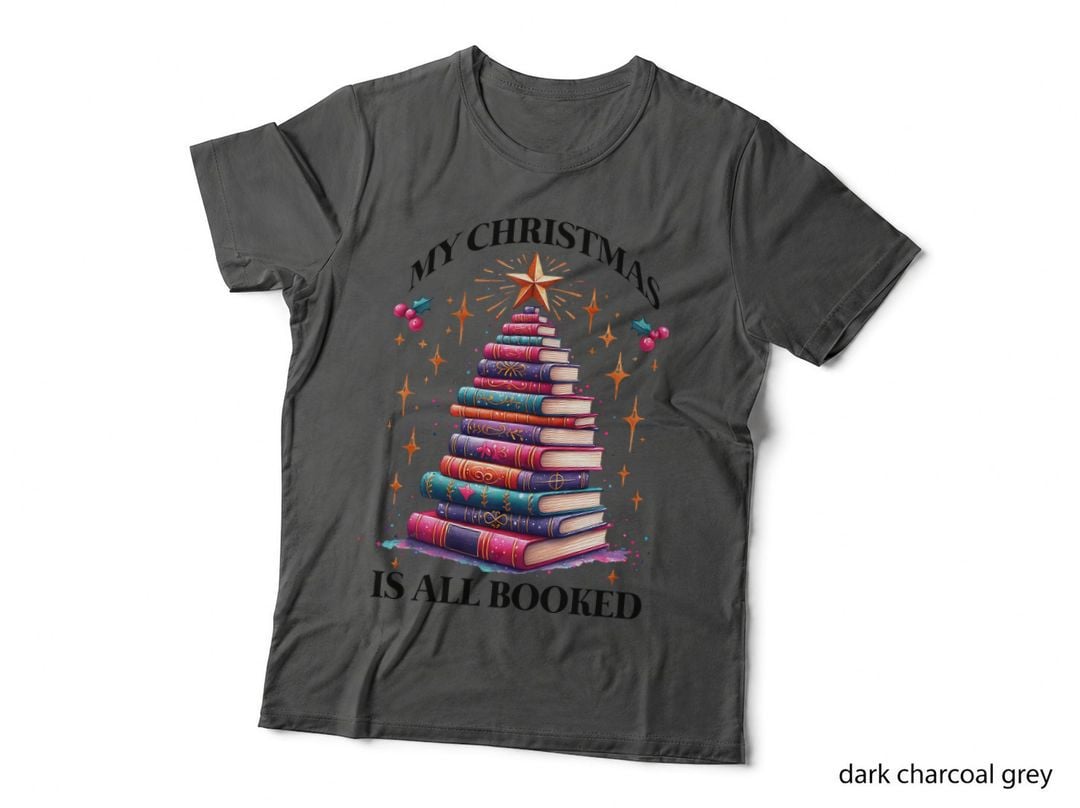 My Christmas Is All Booked, Distressed Look, Soft Comfort, Gift T-Shirt