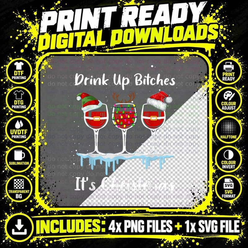 Drink up Bitch It's Christmas Wine Santa Hat Funny Png SVG Digital Bundle