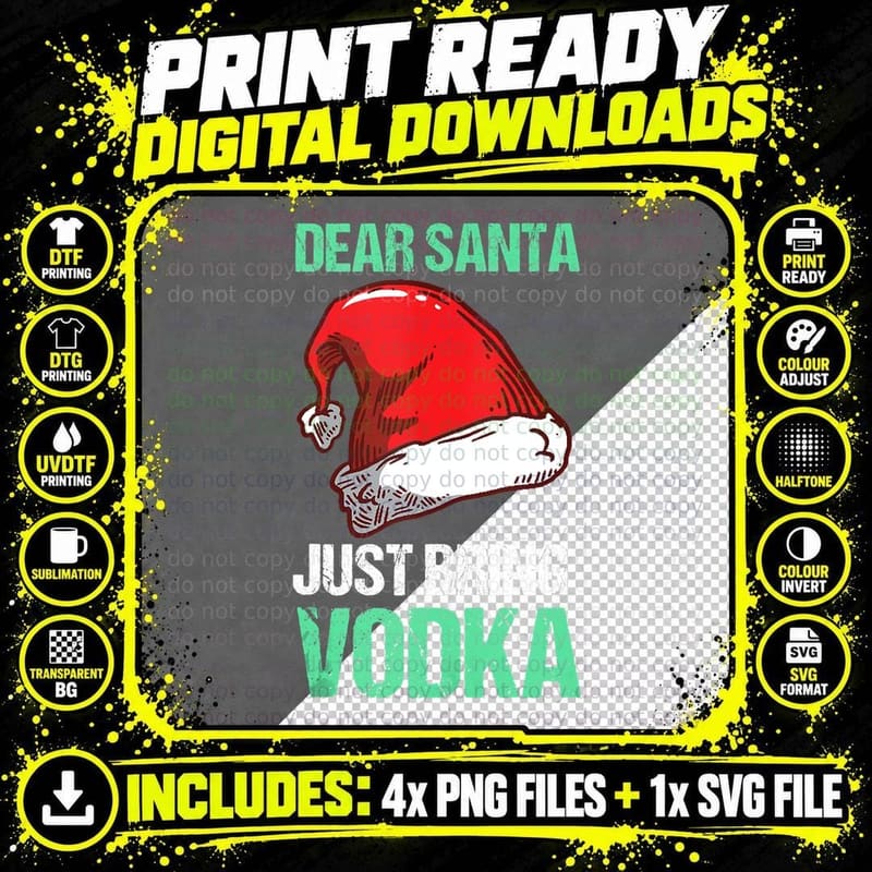 Funny Christmas Dear Santa Just Bring Vodka Cool Awesome Png SVG Digital Bundle