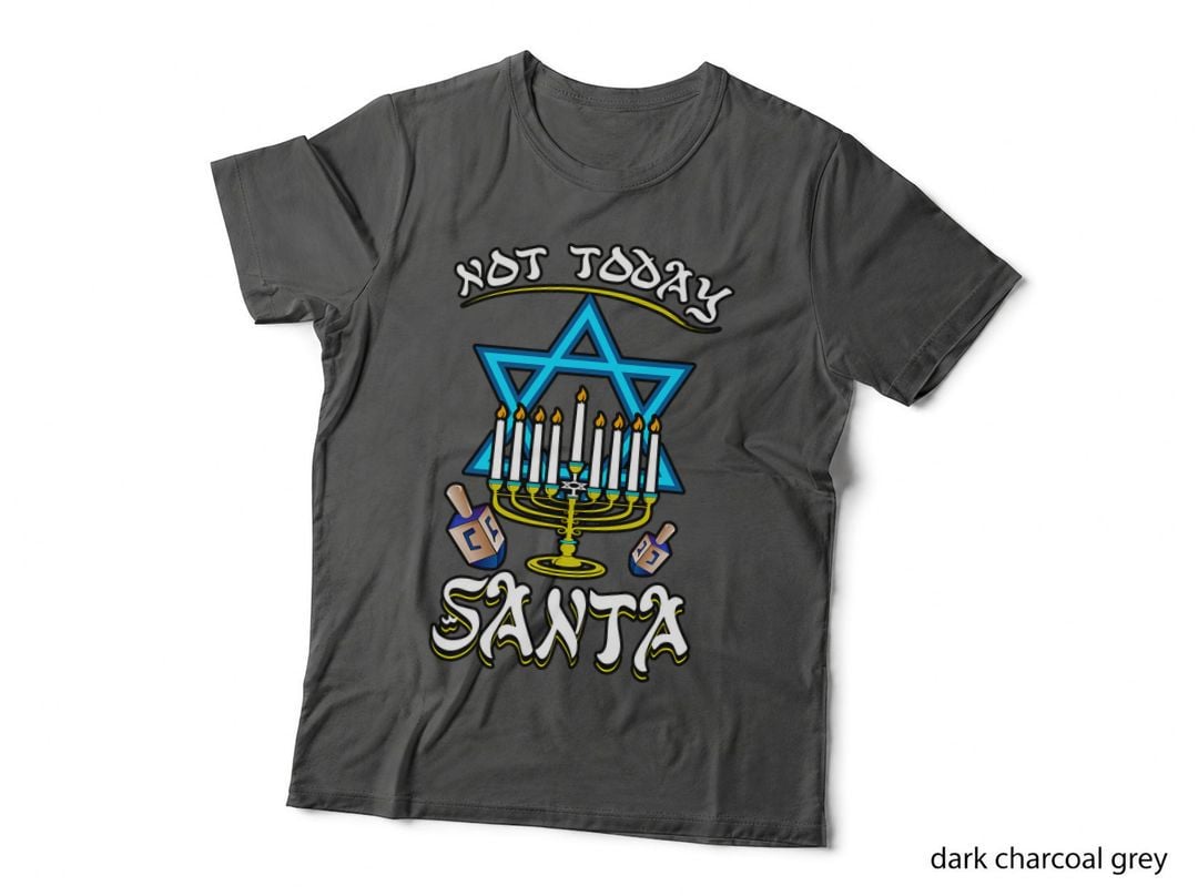 Funny Not Today Santa Jewish Christmas Saying Happy Hanukkah T-Shirt