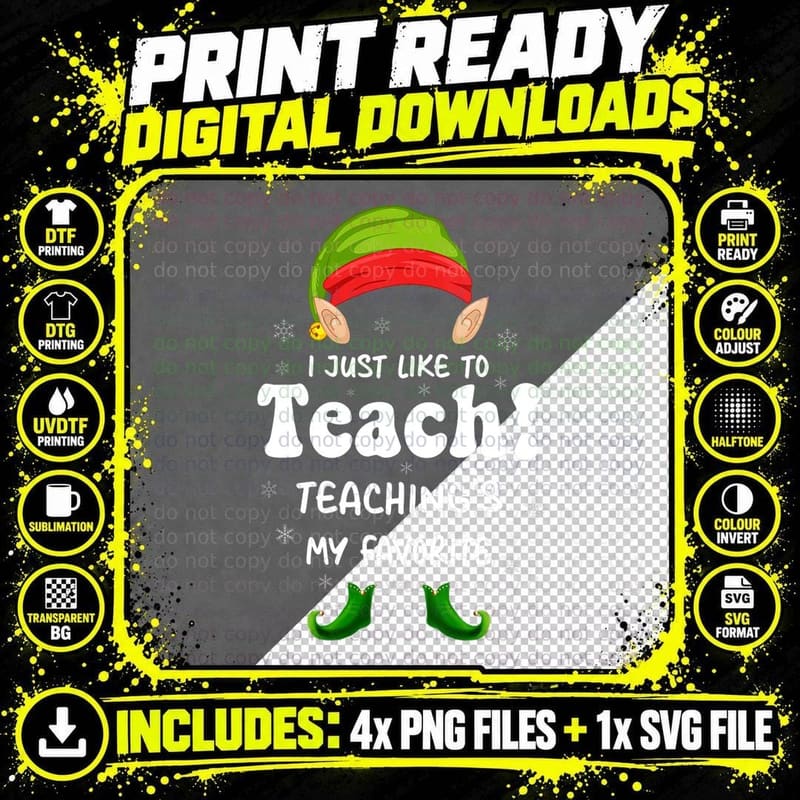 I Just Like Teachings My Favorite Teacher Elf T-Shirt Png SVG Digital Bundle