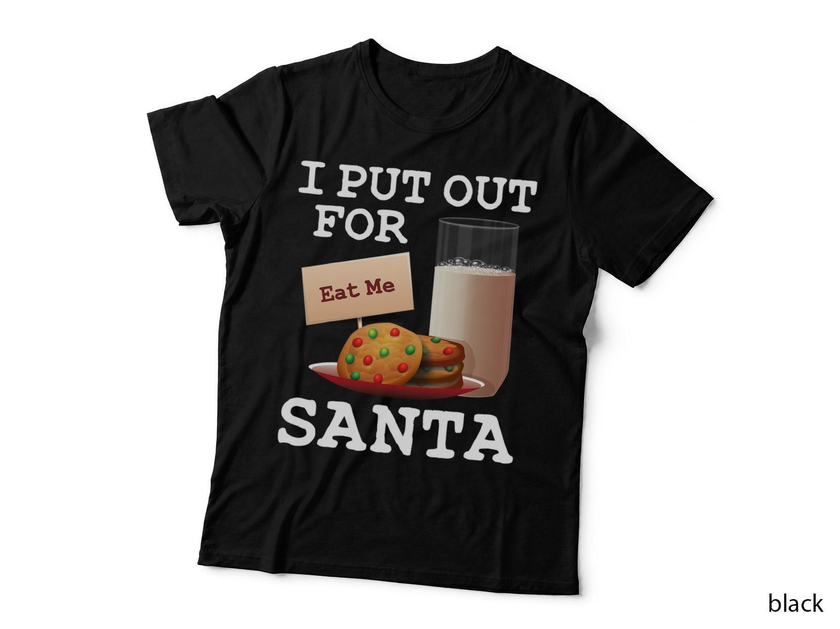 I Put Out for Santa Funny Christmas Milk and Cookies T-Shirt