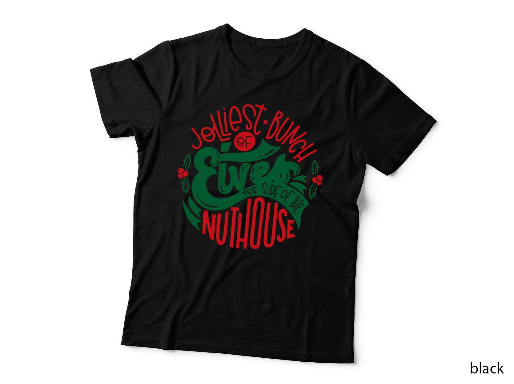 Jolliest Bunch of Elves Funny Sarcastic Christmas Novelty T-Shirt