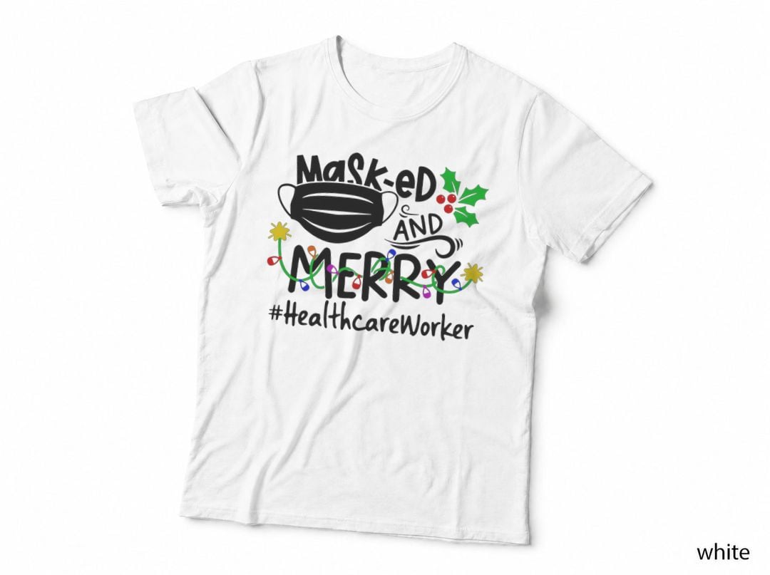 Masked and Merry Healthcare Worker Nurse Christmas 2020 T-Shirt