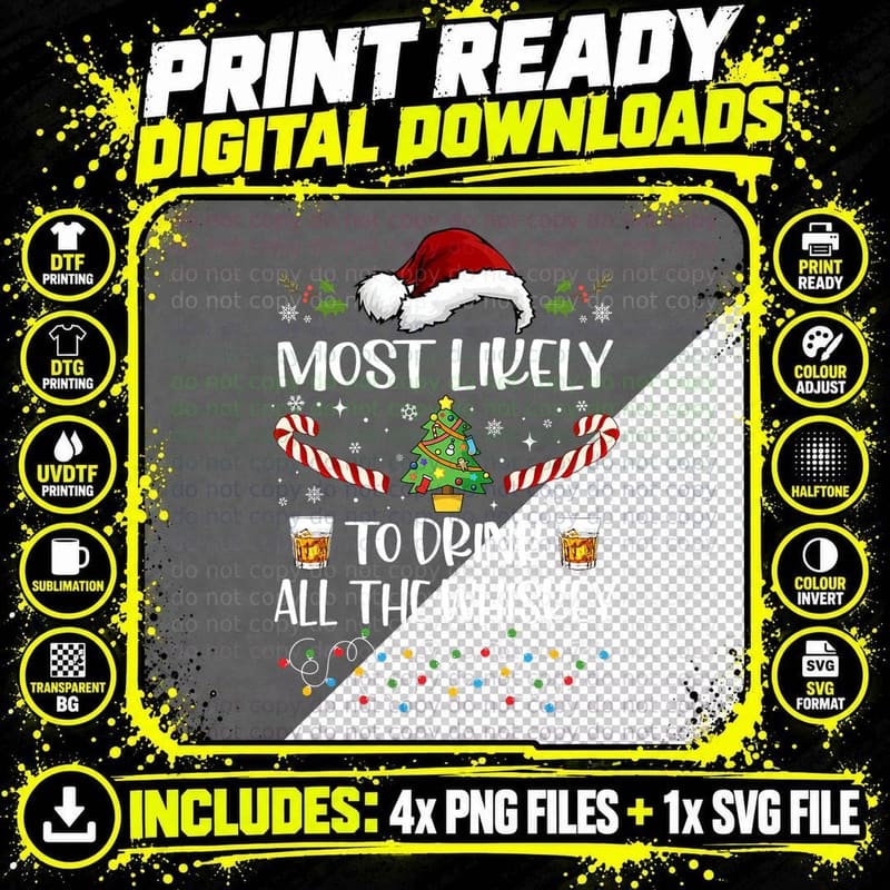 Most Likely to Drink All the Whiskey Funny Family Png SVG Digital Bundle