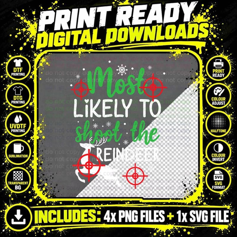 Most Likely to Shoot the Reindeer Funny Holiday Png SVG Digital Bundle