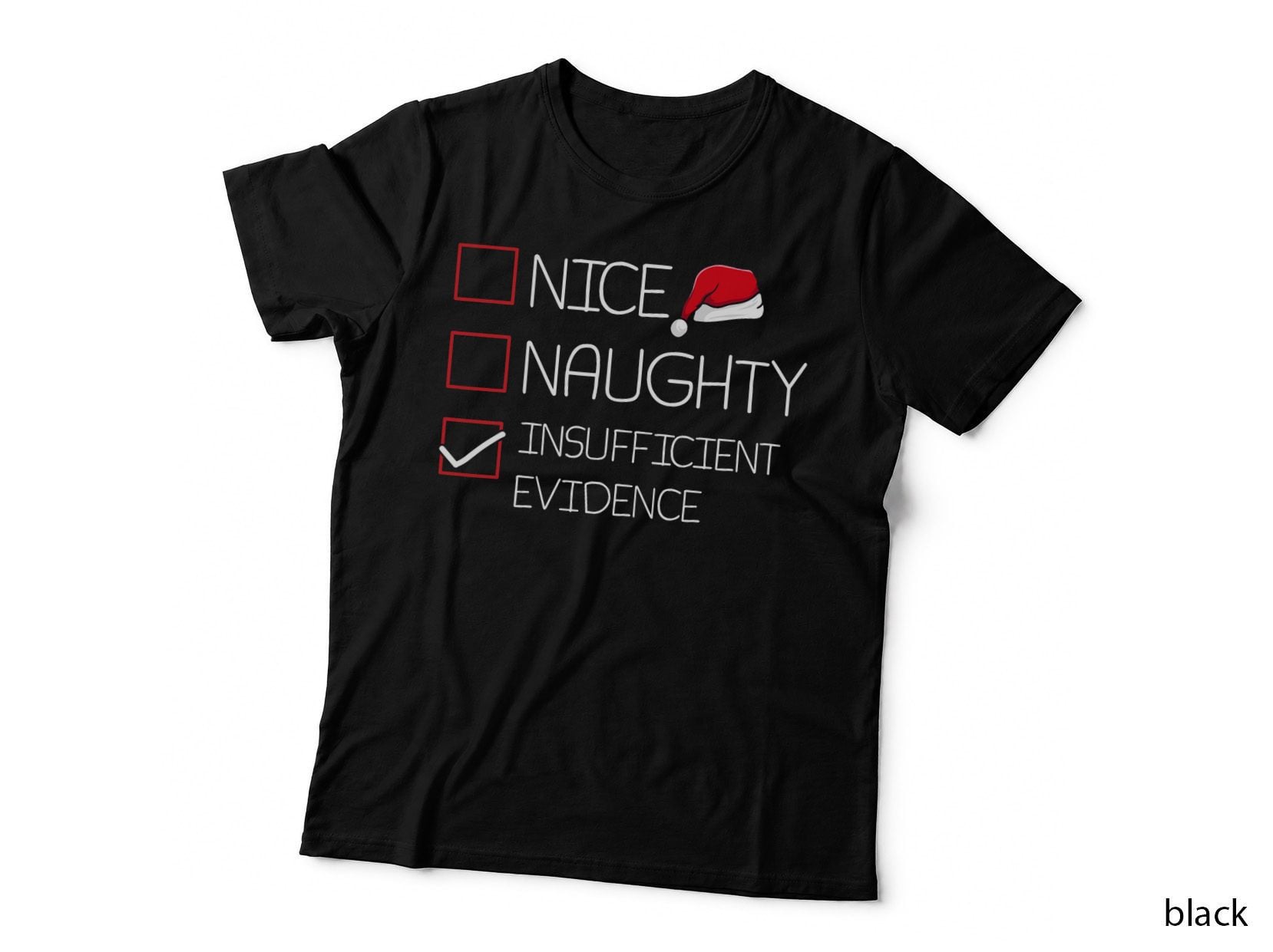 Nice Naughty Insufficient Evidence Christmas Pajama Funny T-Shirt