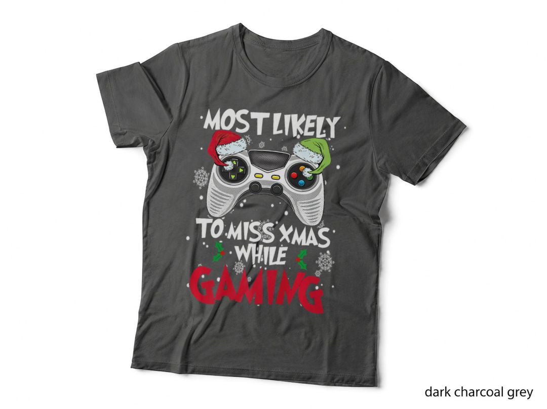 Funny Most Likely to Miss Christmas While Gaming Xmas Family T-Shirt, Gift Tee