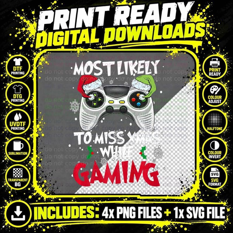 Funny Most Likely to Miss Christmas While Gaming Xmas Png SVG Digital Bundle