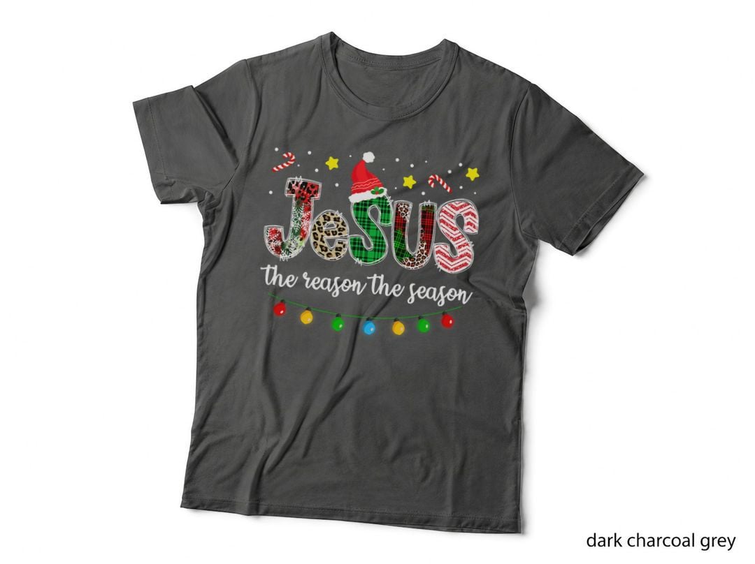 Jesus Is the Reason for the Season for Christmas Easter T-Shirt