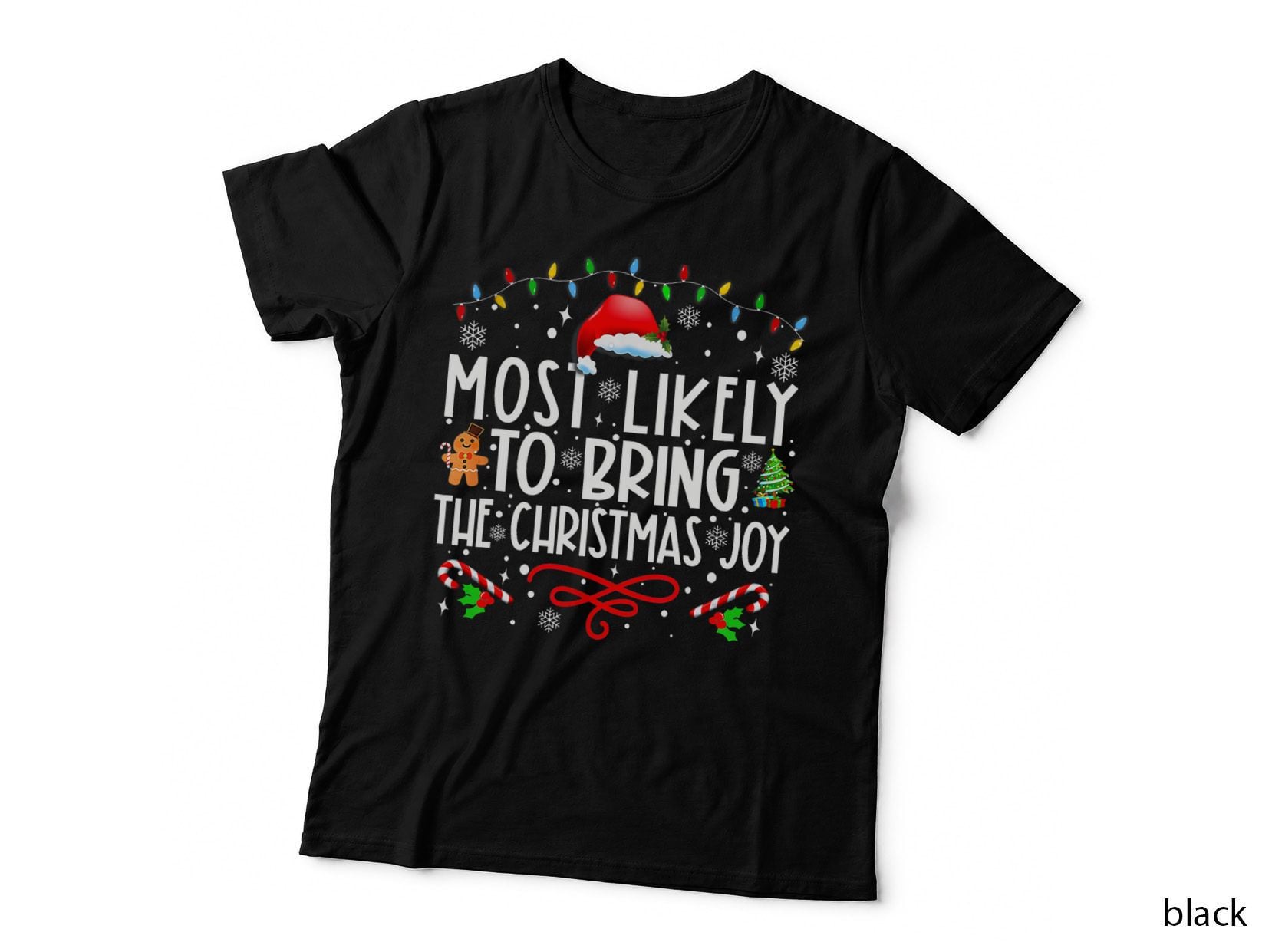 Most Likely to Bring the Christmas Joy Family Christmas T-Shirt