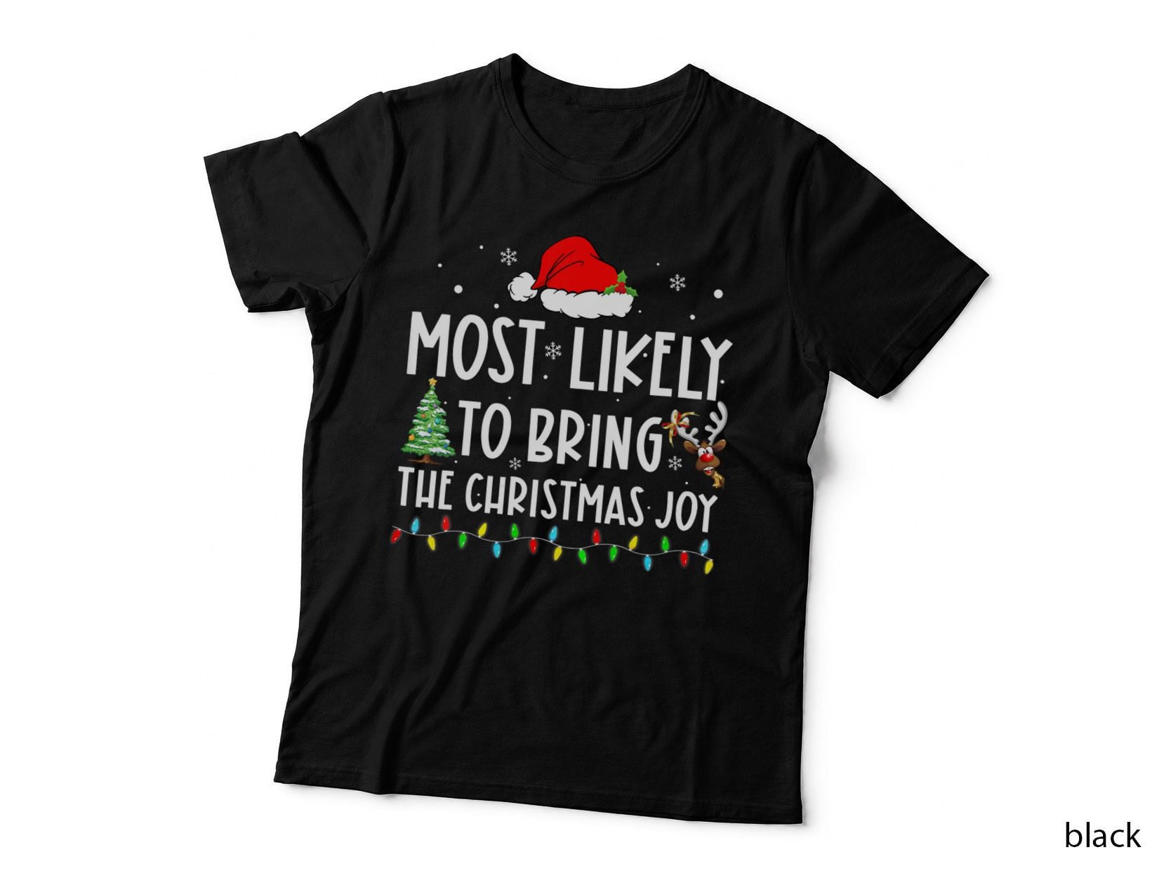 Most Likely to Bring the Christmas Joy Xmas Family, Holiday Gift T-Shirt