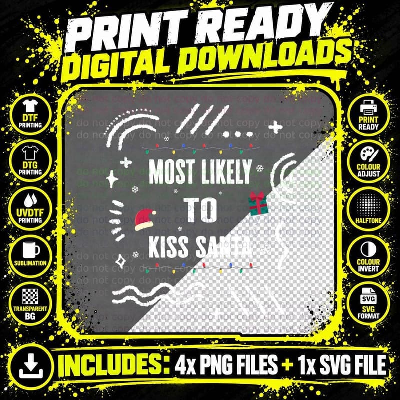 Most Likely to Kiss Santa Christmas Matching Xmas Png SVG Digital Bundle