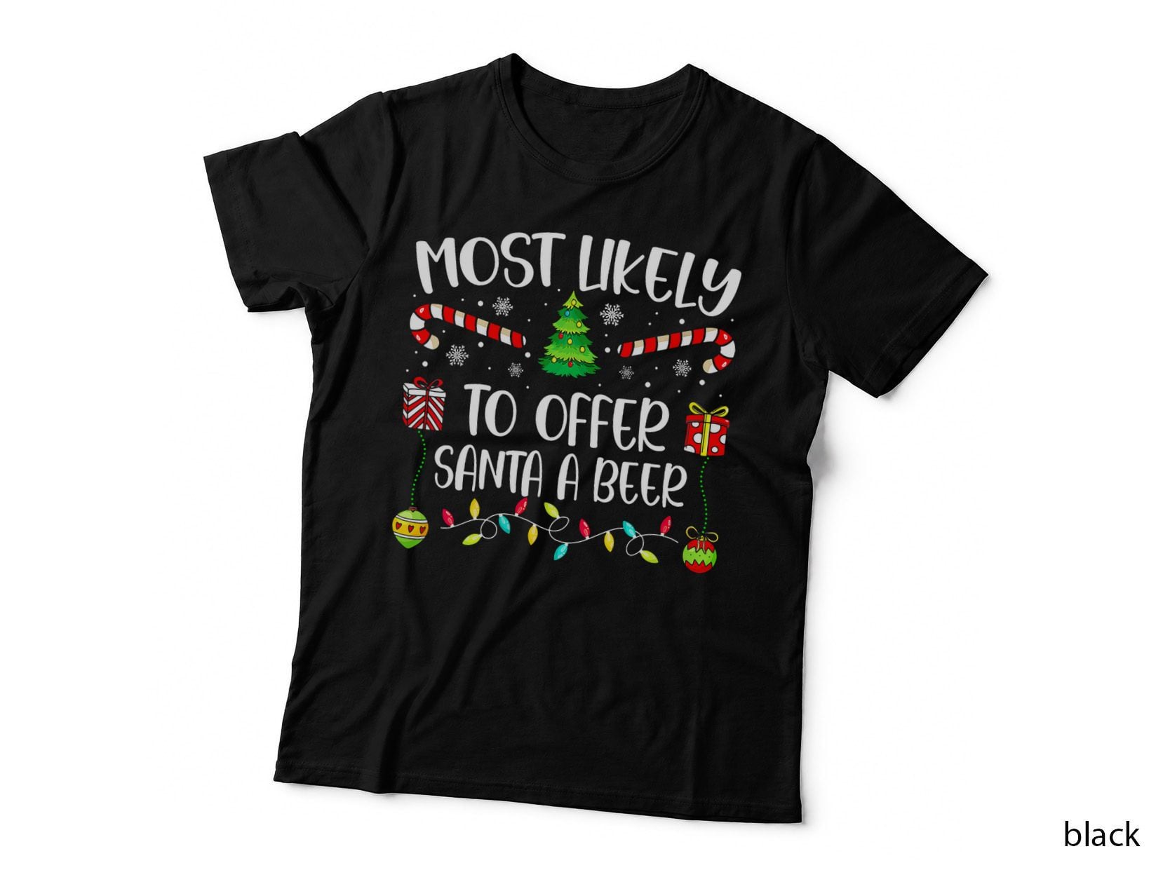 Most Likely to Offer Santa a Beer Christmas Drinking Gift T-Shirt
