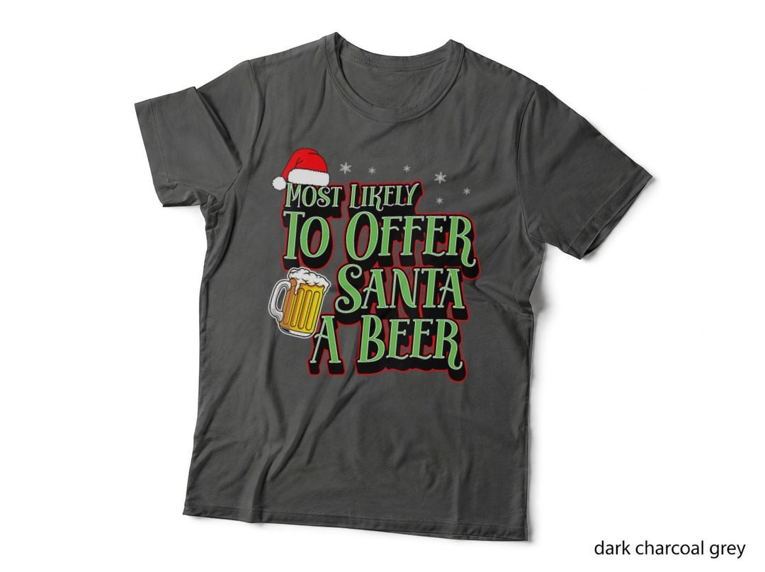 Most Likely to Offer Santa a Beer Matching Family Christmas T-Shirt