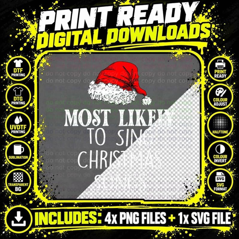 Most Likely to Sing Christmas Songs Funny Santa Hat Png SVG Digital Bundle