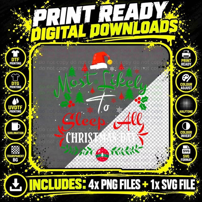 Most Likely to Sleep All Christmas Day Humor Christmas Png SVG Digital Bundle
