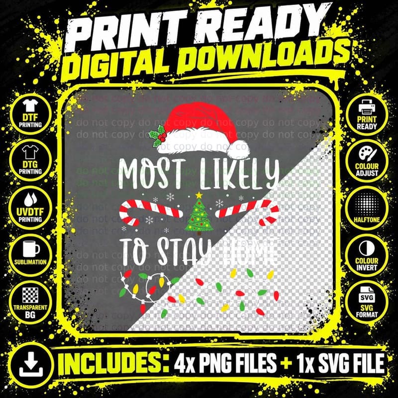 Most Likely to Stay Home Christmas Matching Family Png SVG Digital Bundle