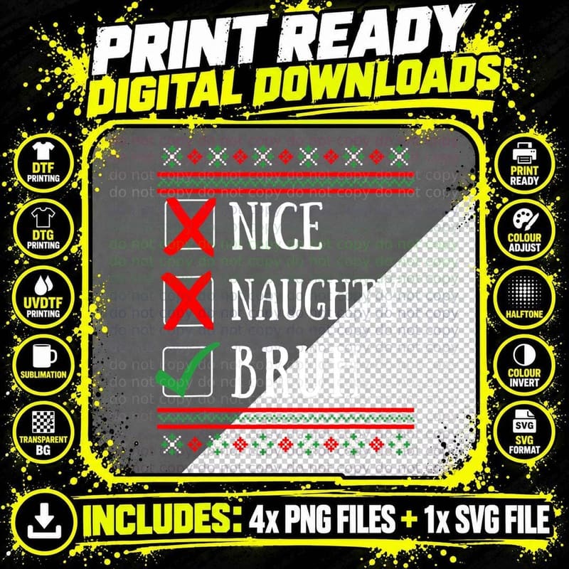 Nice Naughty Bruh Funny Christmas List Ugly X-Mas Png SVG Digital Bundle