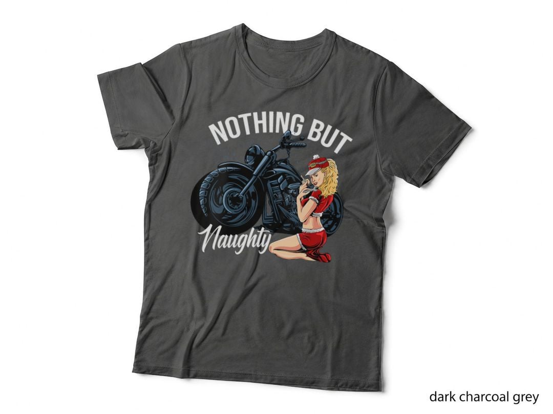 Nothing but Naughty Sexy Biker Chick Motorcycle Christmas, Gift T-Shirt