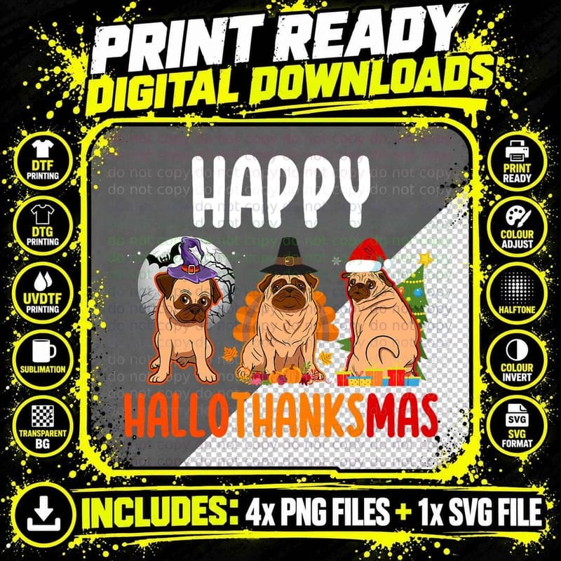 Pug Lover Halloween Merry Christmas Happy Hallothanksmas Png SVG Digital Bundle