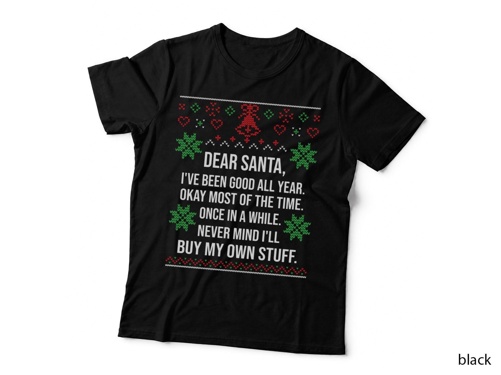 Ugly Christmas Sweater Dear Santa Claus Wish List, Holiday Gift T-Shirt