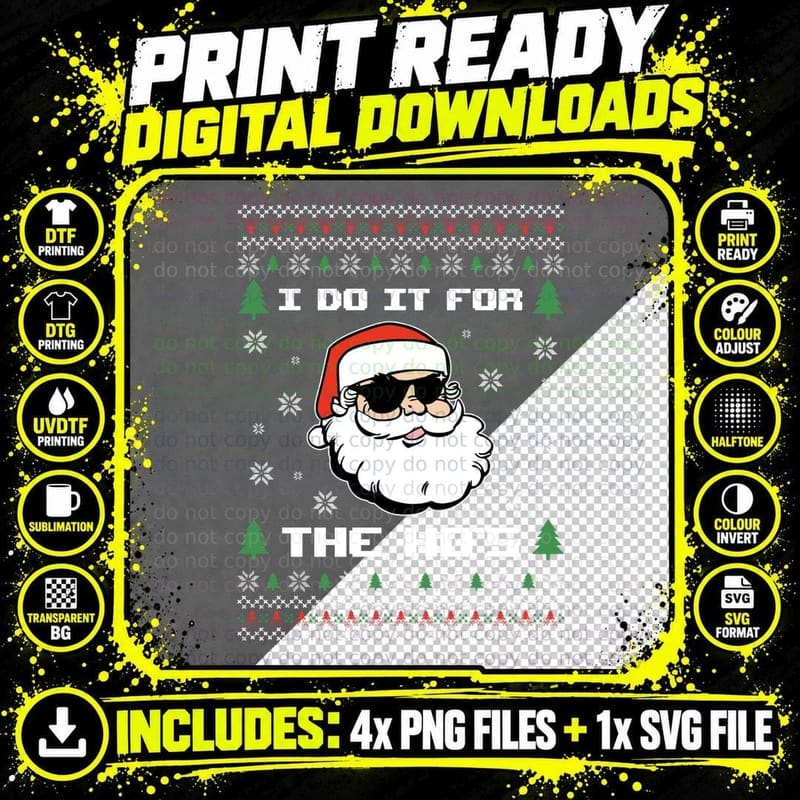Ugly Christmas Sweater Funny Santa Claus I Do It for the Png SVG Digital Bundle