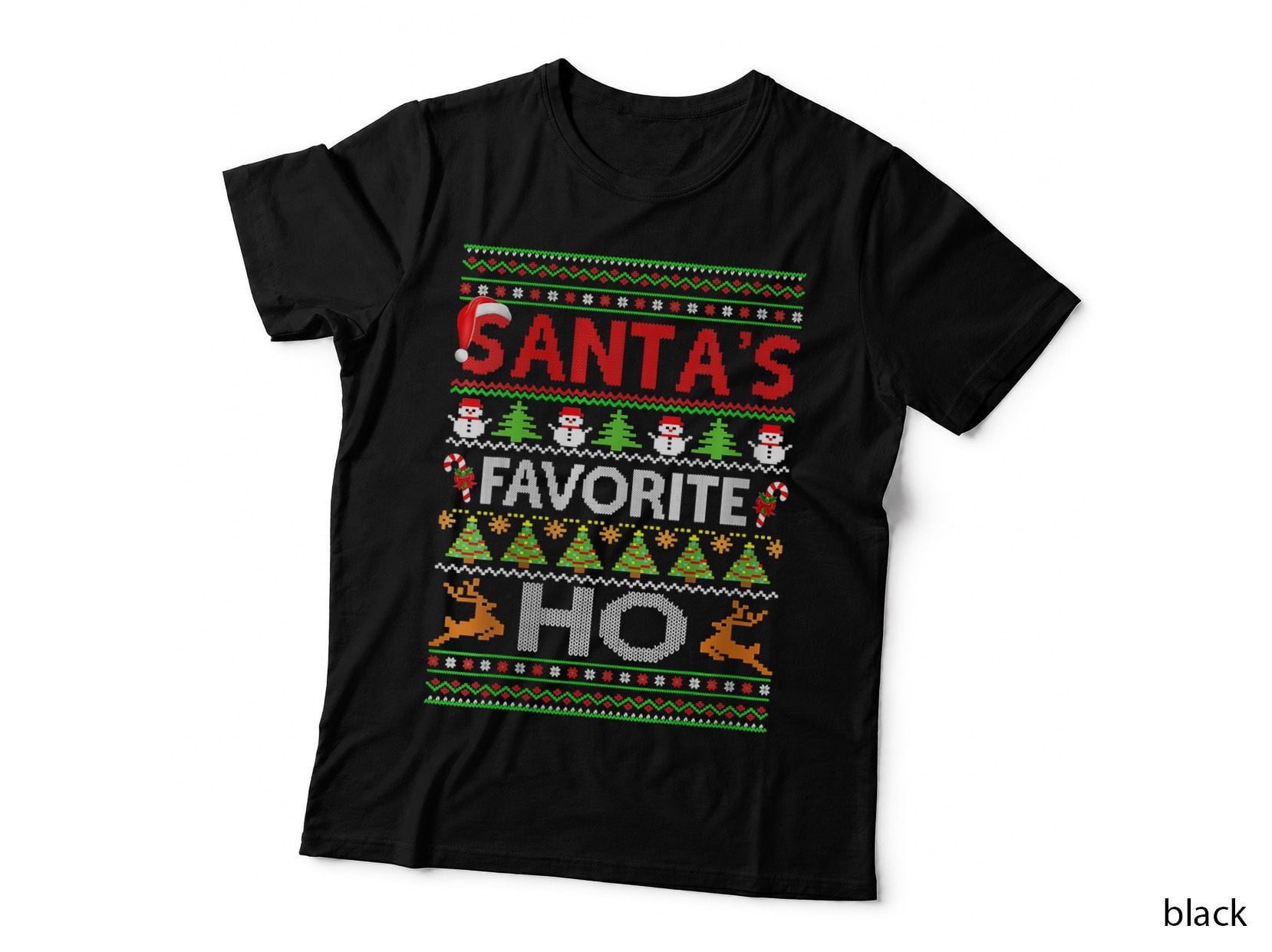 Ugly Sweater Christmas Santa Claus Santas Favorite Ho T-Shirt