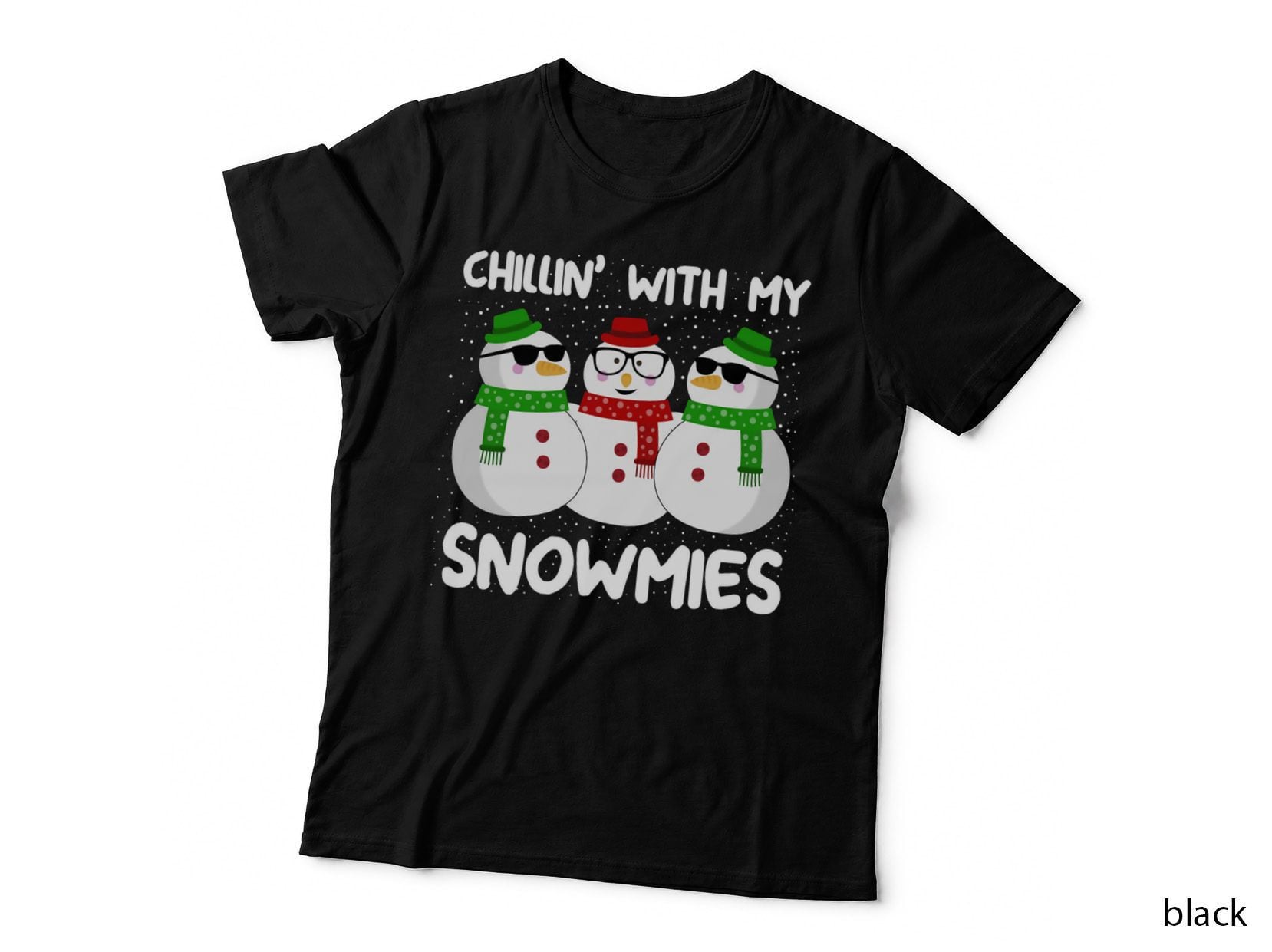 Chillin with My Snowmies Christmas T-Shirt