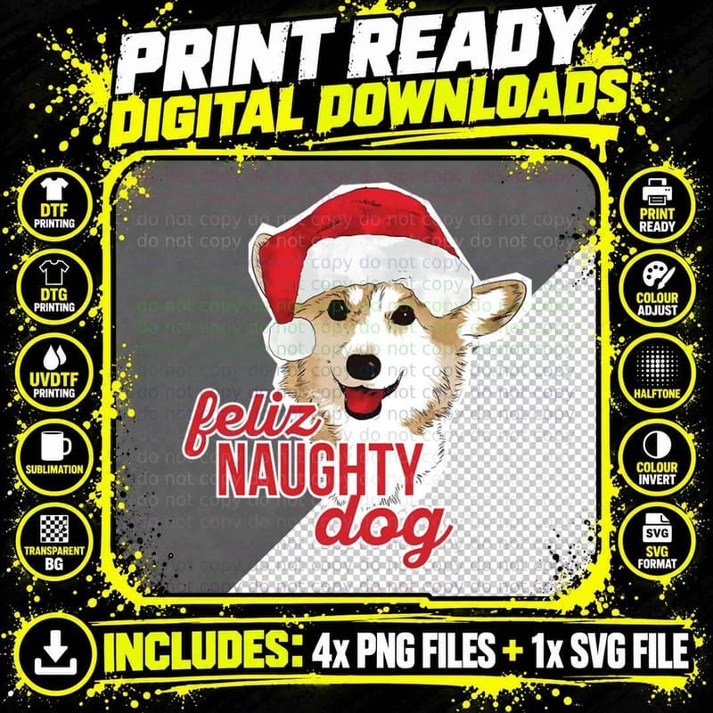 Feliz Naughty Dog Corgi Christmas T-Shirt Png SVG Digital Bundle