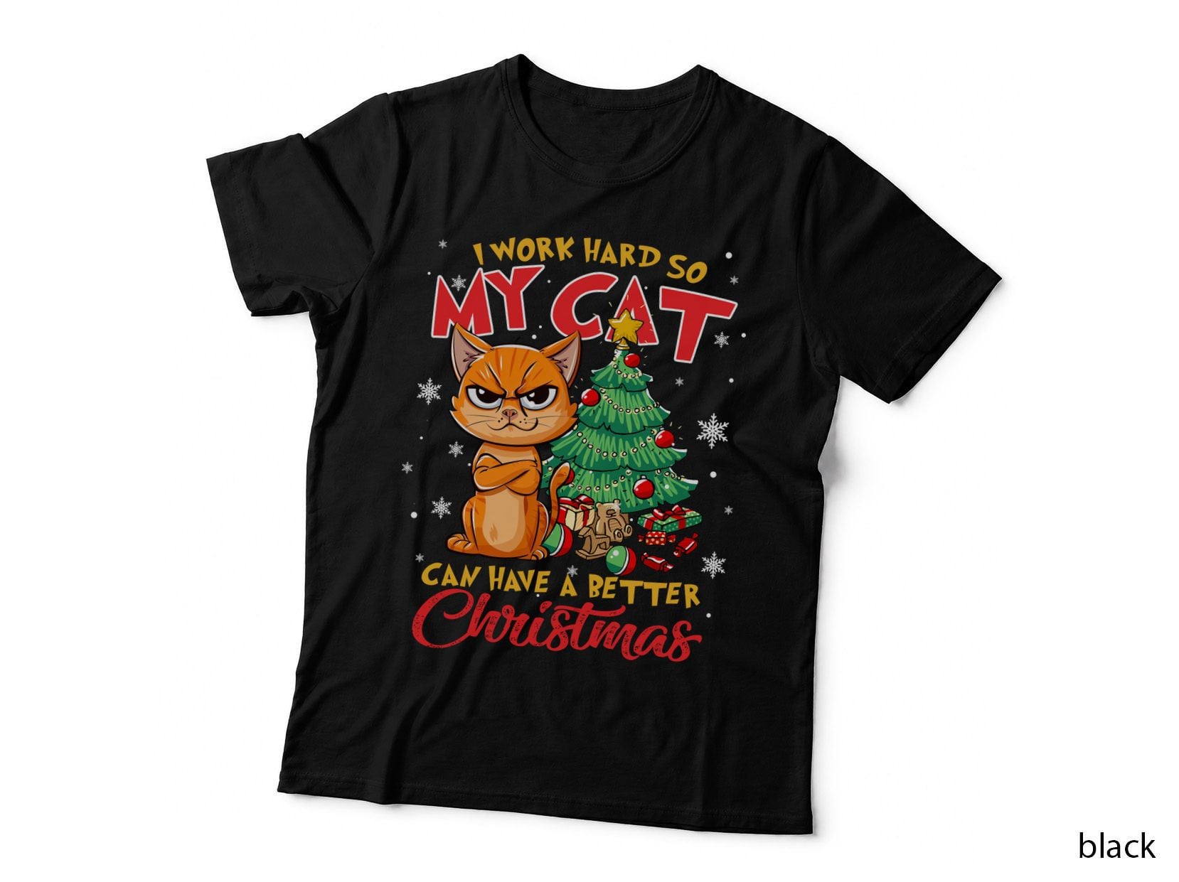 Grumpy Orange Cat I Work Hard So My Cat Better Christmas Holiday T-Shirt