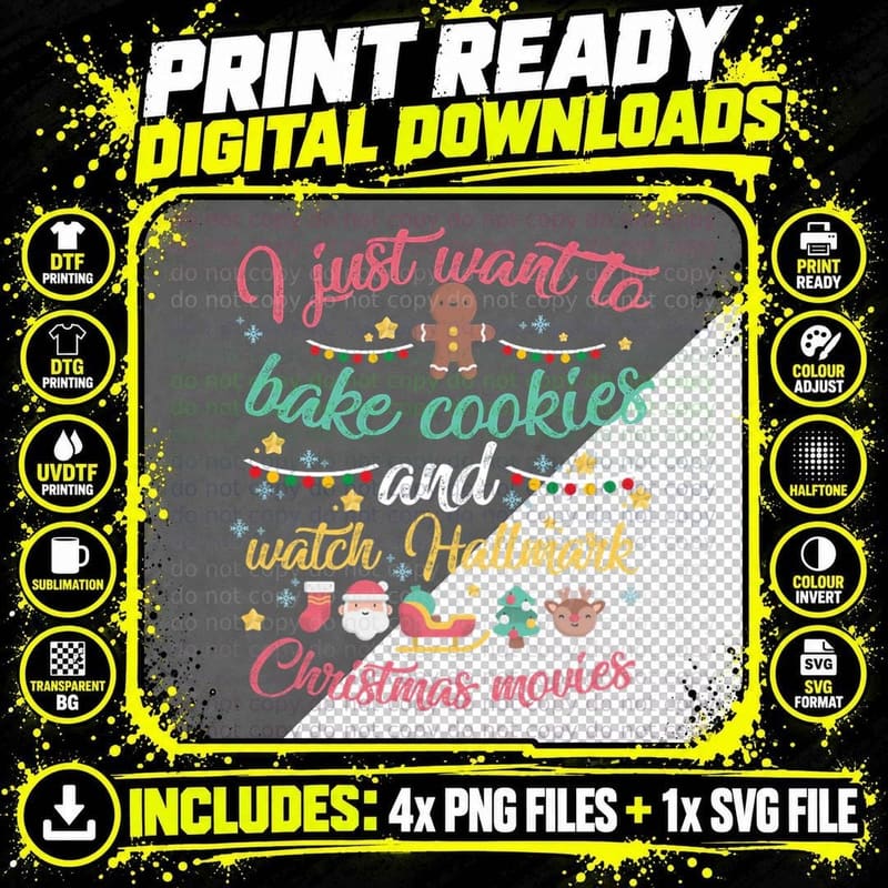 I Just Want to Bake Cookies and Watch Hallmark Christmas Png SVG Digital Bundle