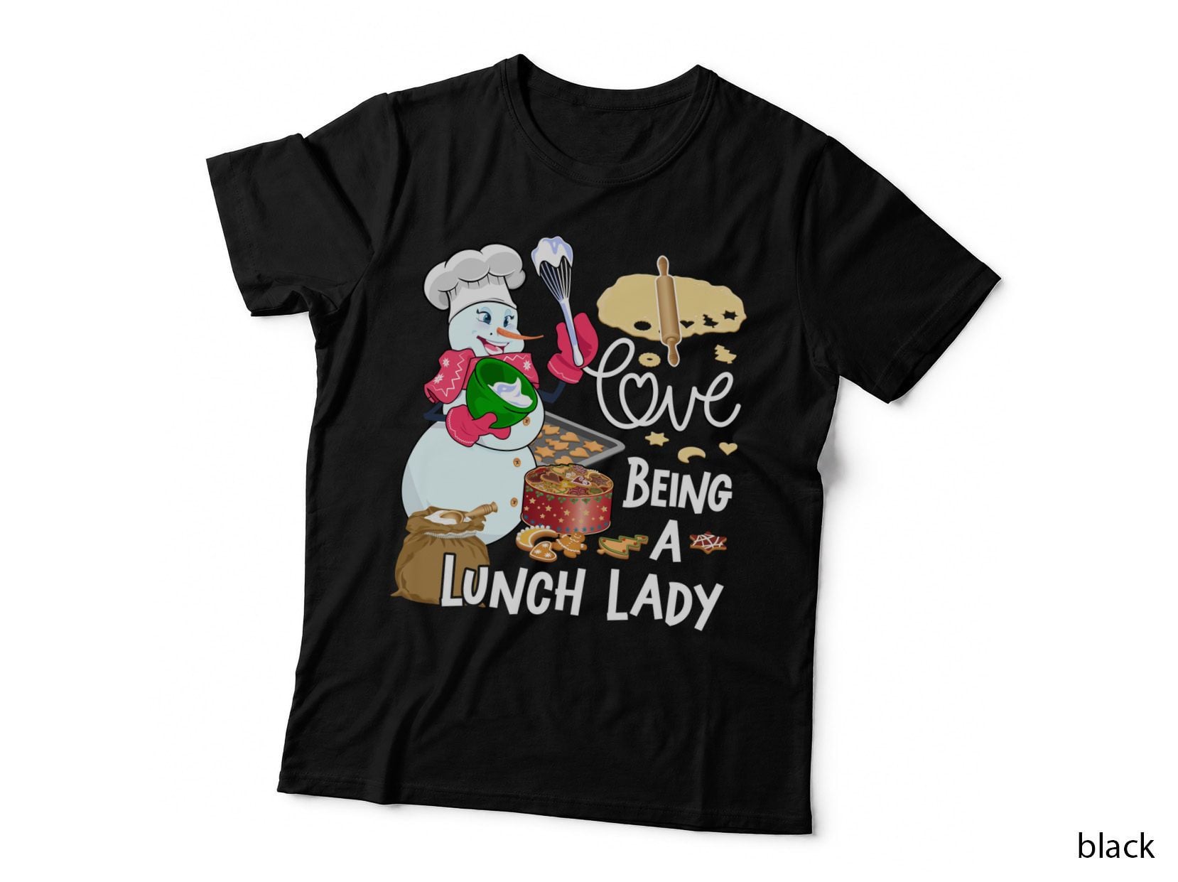 I Love Being a Lunch Lady Snowman Christmas Funny Gift, Xmas Present T-Shirt