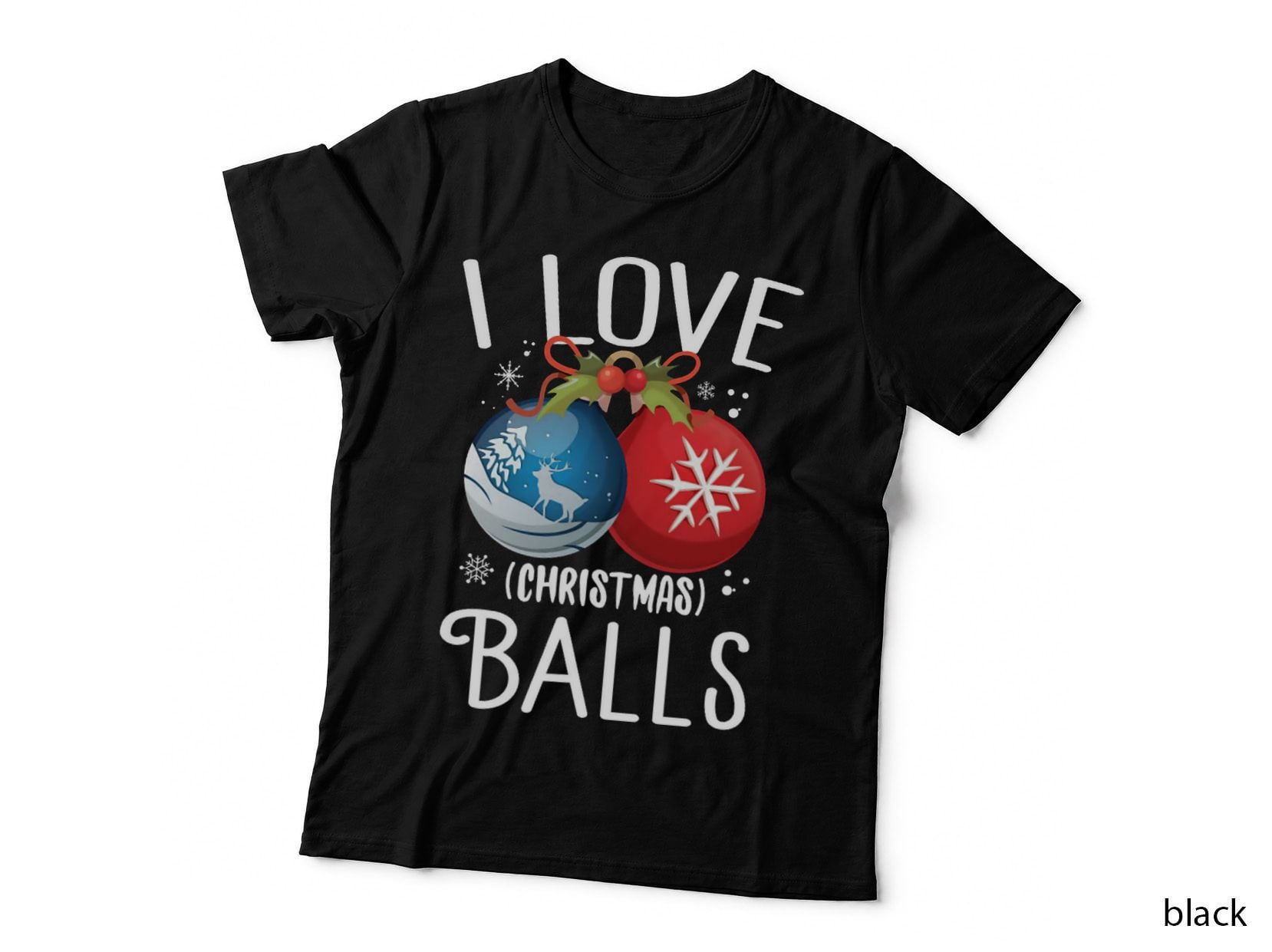 I Love Christmas Balls T-Shirt